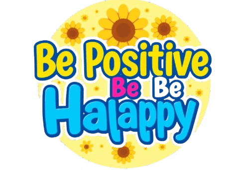 Be Positive Be Happy